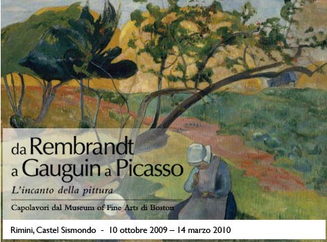  “Da Rembrandt a Gauguin a Picasso”. I Capolavori del Museum of Fine Arts di Boston. Rimini